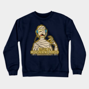 Listen to Monster Kid Radio - Mummy Crewneck Sweatshirt